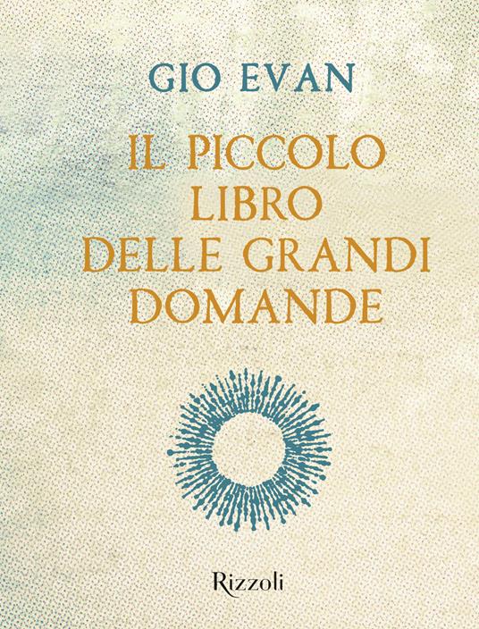 Gio Evan Il piccolo libro delle grandi domande